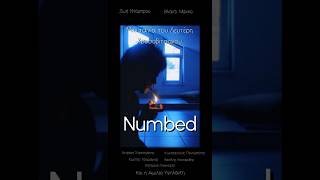 Numbed (Ταινία Μικρού Μήκους)