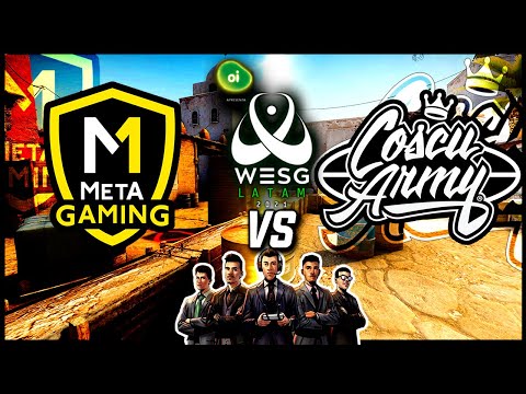 COSCU ARMY VS META GAMING | WESG 2021 CSGO | CUARTOS DE FINAL