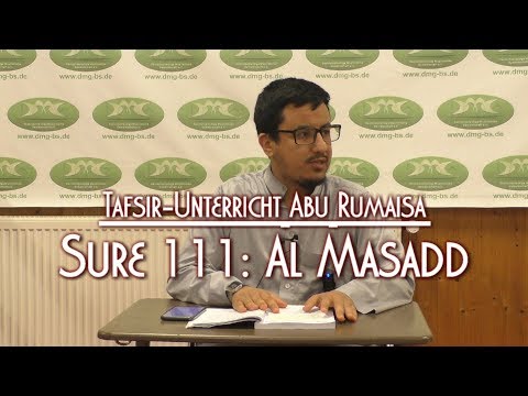 TAFSIR SURE 111: AL MASADD mit Abu Rumaisa am 01.06.2019 in Braunschweig