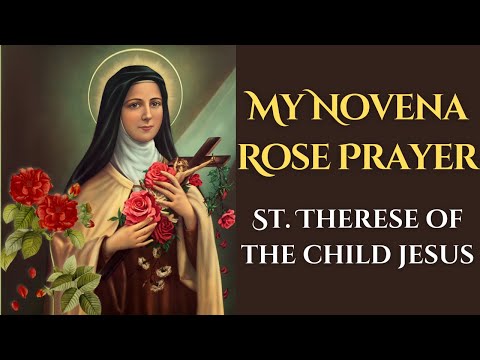St. Therese of the Child Jesus — "My Novena Rose Prayer"