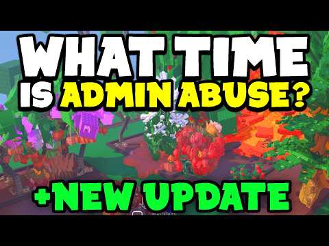 What Time is ADMIN ABUSE + NEW UPDATE in Garden Horizons  Roblox