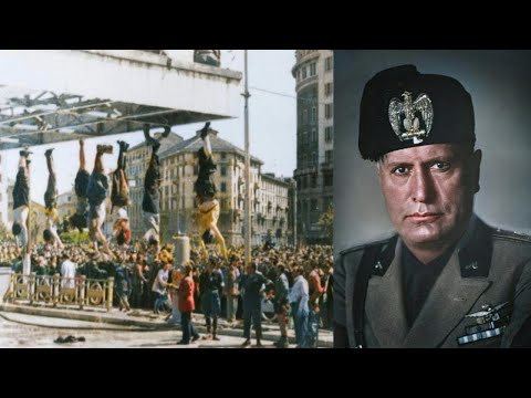 The Brutal Execution Of Benito Mussolini