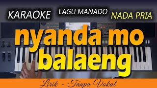 Download lagu NYANDA MO BALAENG Karaoke | Nada Pria - Tantowi Yahya mp3