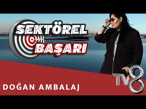 DOĞAN AMBALAJ - TV8 INT / SEKTÖREL BAŞARI