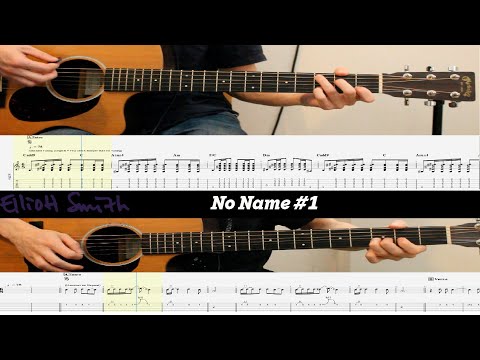 Learn to Play! Elliott Smith No Name #1 Tabs 🎸 Both Guitar Parts