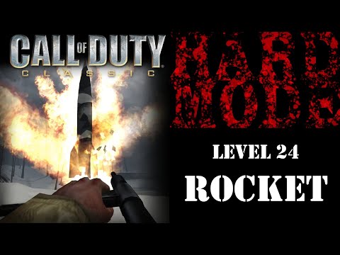 Call of Duty Classic - Level 24 - Rocket | VETERAN DIFFICULTY | Walkthrough | Let's Play COD 1