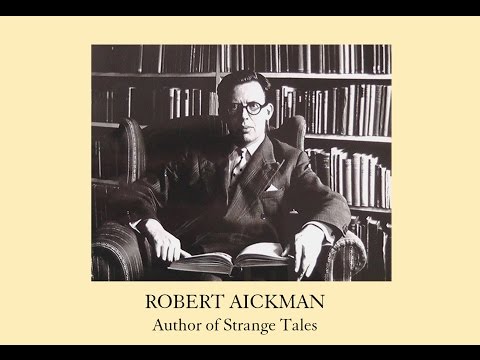 Trailer Robert Aickman: Author of Strange Tales