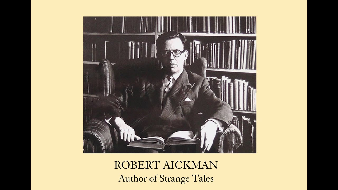 Miniature de la vidéo Robert Aickman: Author of Strange Tales du film Robert Aickman: Author of Strange Tales