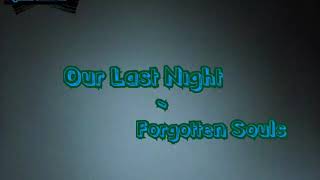 Our Last Night - Forgotten Souls (Cover)
