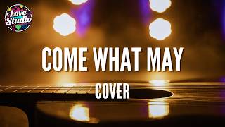 Come What May | Air Supply - Love Studio (Cover)