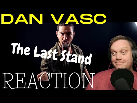 Recky reacts to Dan Vasc    The Last Stand    SABATON Cover