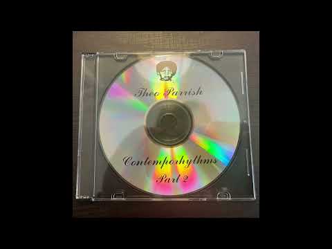 Theo Parrish - Contemporhythms (Part 2) (2004)
