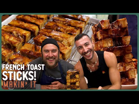 French Toast Sticks! | Makin' It! | Brad Leone