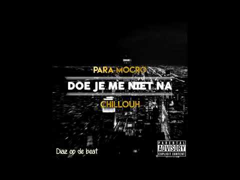 Chillouh  Doe je me niet na