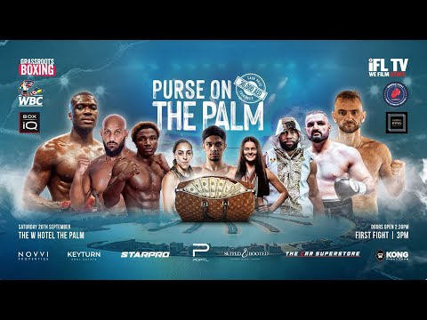 LIVE PROFESSIONAL BOXING! - GRASSROOTS BOXING PRESENTS  'PURSE ON THE PALM' (FROM DUBAI, U.A.E)