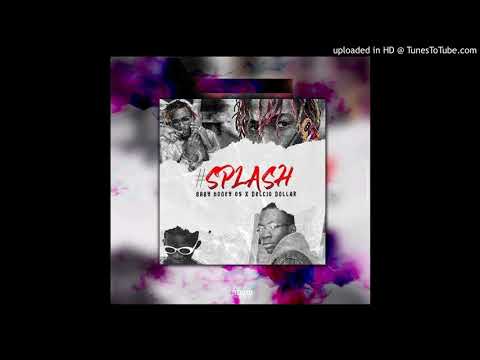 BabyHoney Og feat Delcio Dollar - Splash