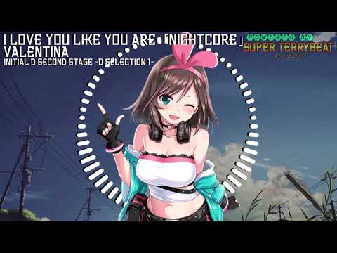 「Super EuroNightcore」 Valentina - I Love You Like You Are~ Initial D ~