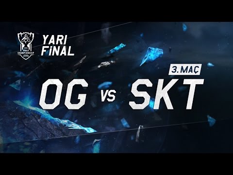 Worlds 2015 Yarı Final - OG vs SKT / 3.Maç