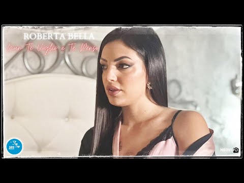Roberta Bella - Nun te voglio e te penso ( Ufficiale 2023 )