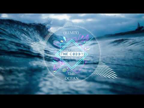 Andree Veri Ft  Mike Perry & Shy Martin - The Ocean (Remix Edit) The Coddy