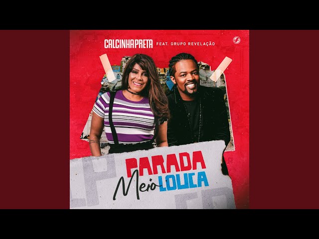 Música Parada Meio Louca - Calcinha Preta (Com Grupo Revelação) (2019) 