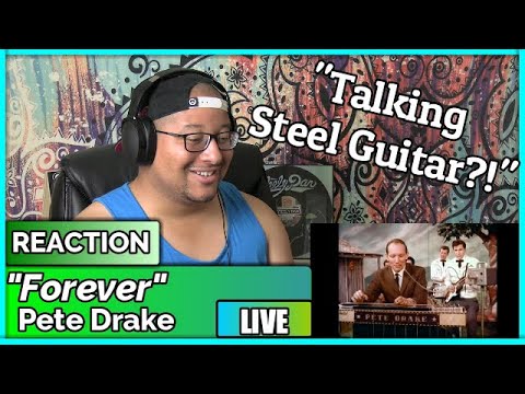 Pete Drake & his Talking Steel Guitar- Forever (REACTION)