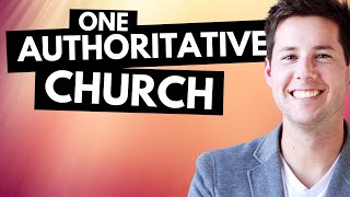 One Authoritative Church