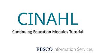 CINAHL Continuing Education Modules - Tutorial