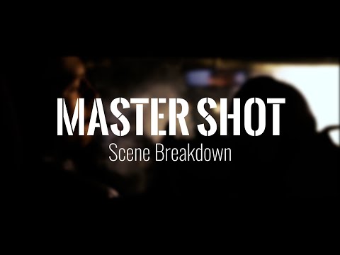 Master Shot Scene Breakdown