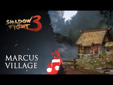 Marcus village ("Shadow Fight 3" Soundtrack)
