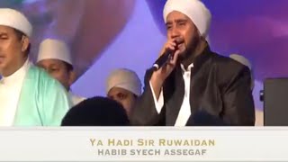 Download lagu Ya Hadi Sir Ruwaida - HABIB SYECH BIN ABDUL QADIR ASSEGAF mp3 Download lagu Ya Hadi Sir Ruwaida - HABIB SYECH BIN ABDUL QADIR ASSEGAF mp3
