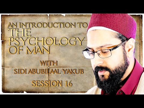 The Psychology of Man | Session 16 | Psychology of Belief in One God