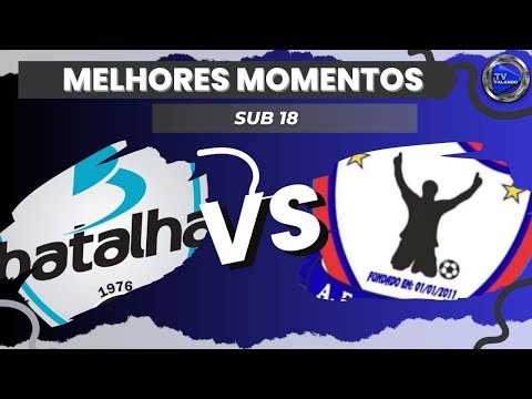 BATALHA X DISCÍPULOS SUB 18 AO VIVO MELHORES MOMENTOS TV FALANDO FPFS
