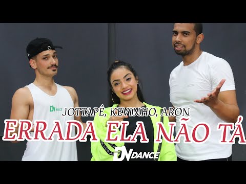 Errada Ela Não Tá - Jottapê, Kevinho & Aron Piper (Coreografia Oficial DV Dance)