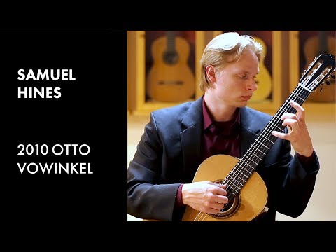 Federico Moreno Torroba's "Romance de los Pinos" played by Samuel Hines on a 2010 Otto Vowinkel