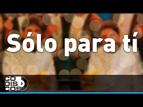 Sólo Para Ti, Binomio De Oro - Audio