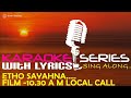 Etho Sayahna Karaoke Series Track With Lyrics Film 10 30 A M Local Call
