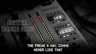 The Freak & Mac Zimms - Never Like That [HQ]