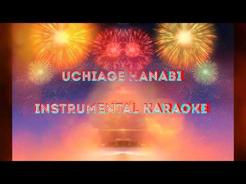打上花火 - DAOKO×米津玄師 ※ Uchiage Hanabi - DAOKO × Kenshi Yonezu Instrumental Karaoke (lyric on screen)