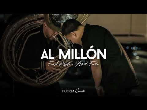 Fuerza Regida x Adriel Favela - Al Millon | (Estudio)