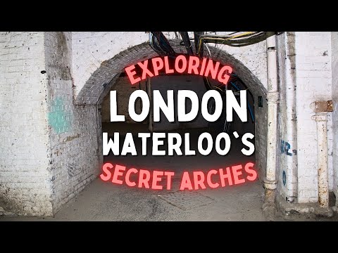 Exploring London Waterloo's Secret Arches