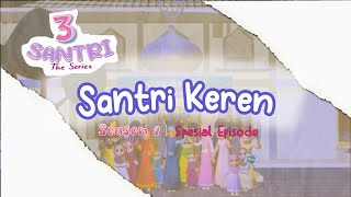 Download lagu Santri Keren - 3 Santri The Series | NIAnimation mp3