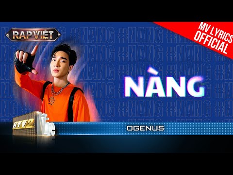 Nàng - OgeNus - Team BigDaddy | Rap Việt 2023 [MV Lyrics]