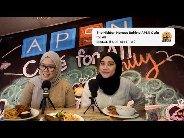 Season 5 THTP Sidetalk #9 | The Hidden Heroes Behind APSN Cafe for All