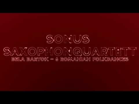 Sonus Saxophone quartet - Bela Bartok 6 Romanian Folk Dances