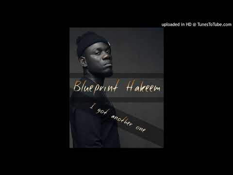 Blueprint Hakeem - I Got Another One