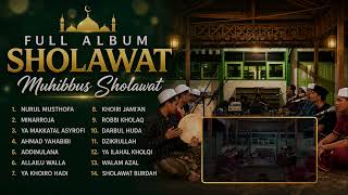 Download lagu FULL ALBUM SHOLAWAT MUHIBBUS SHOLAWAT mp3