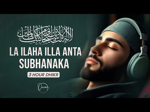 La ilaha illa Anta Subhanaka Inni Kuntu Minaz-Zalimin | Soulful Recitation for Forgiveness and Hope|