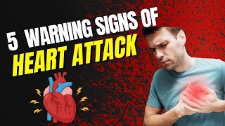 5 warning signs of heart attack | early symptoms of heart attack | हार्ट अटैक के लक्षण