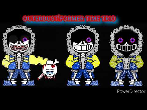 outerdust!former time trio (Credits in the description)